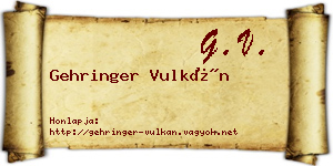 Gehringer Vulkán névjegykártya